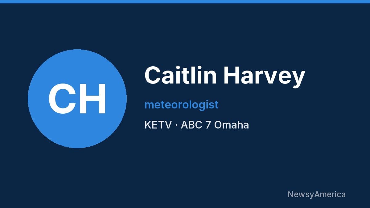 Caitlin Harvey – KETV, Omaha