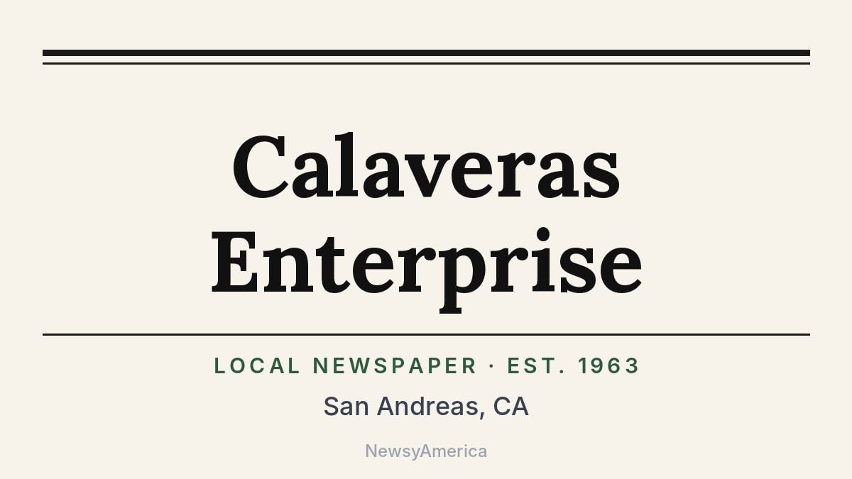 Calaveras Enterprise – San Andreas, CA