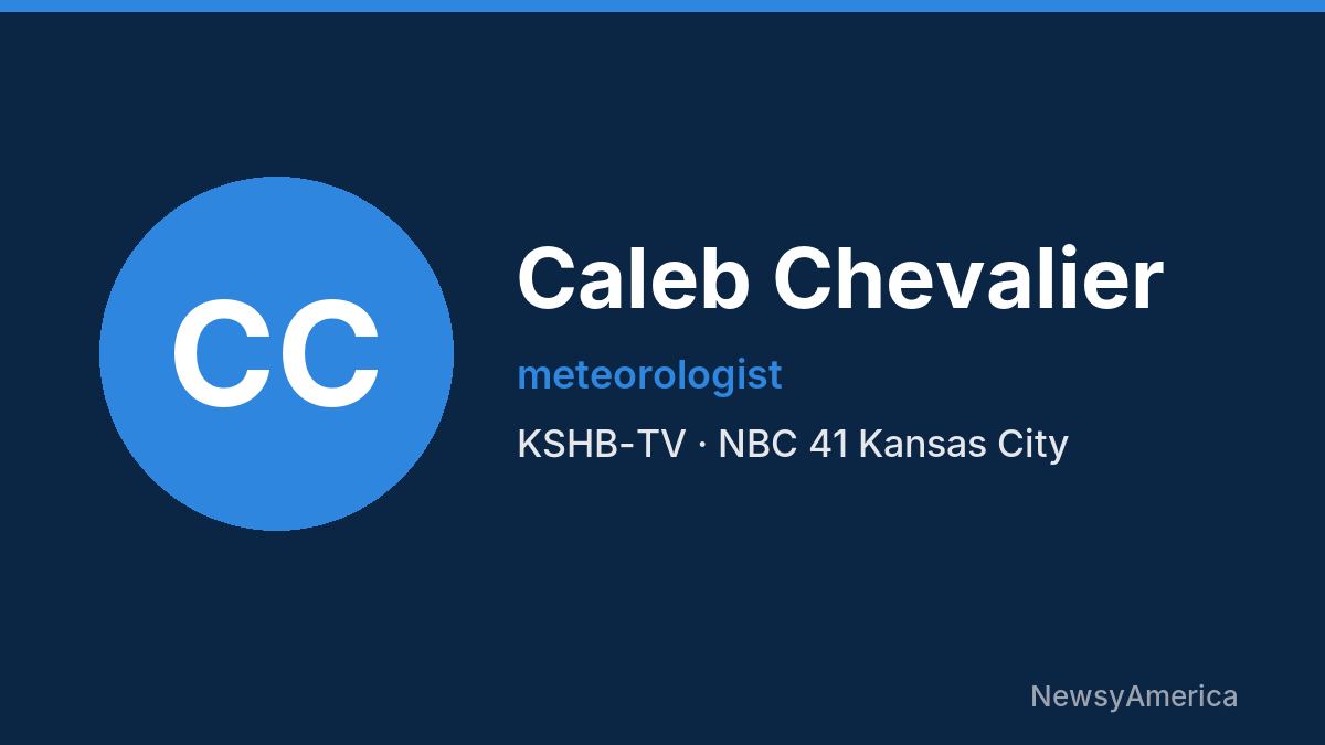 Caleb Chevalier – KSHB-TV, Kansas City