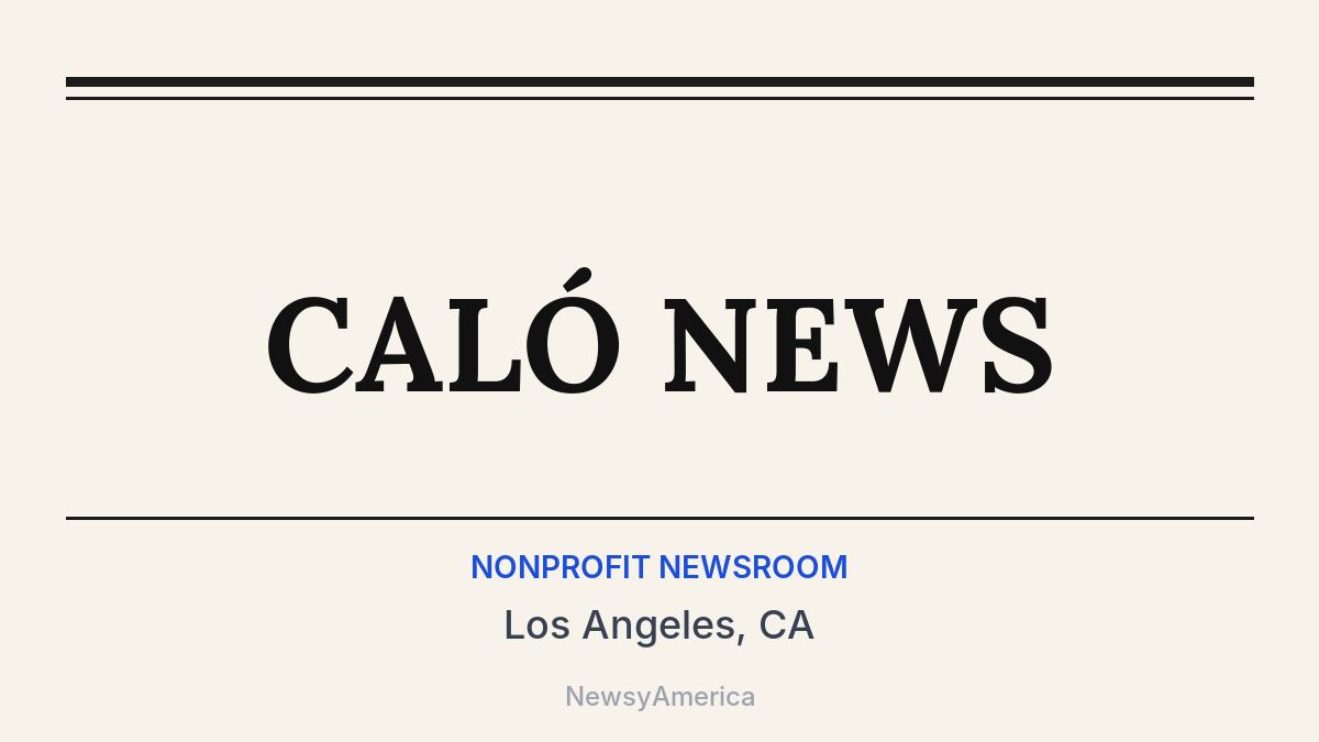 CALÓ NEWS – Los Angeles, CA