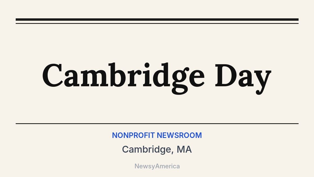 Cambridge Day – Cambridge, MA