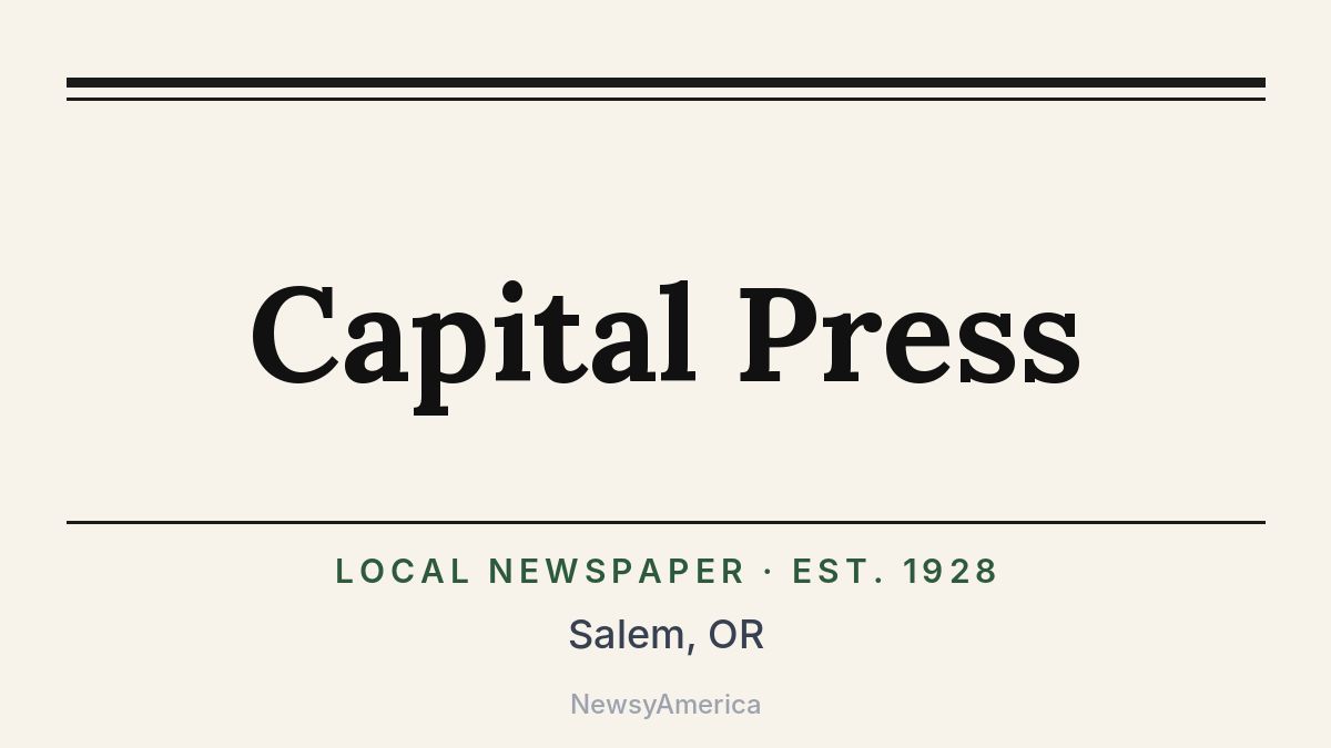 Capital Press – Salem, OR