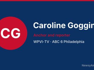 Caroline Goggin, Anchor and reporter, WPVI-TV