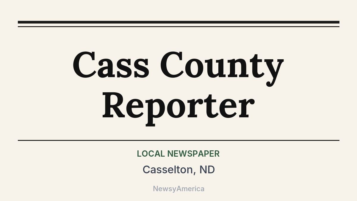 Cass County Reporter – Casselton, ND