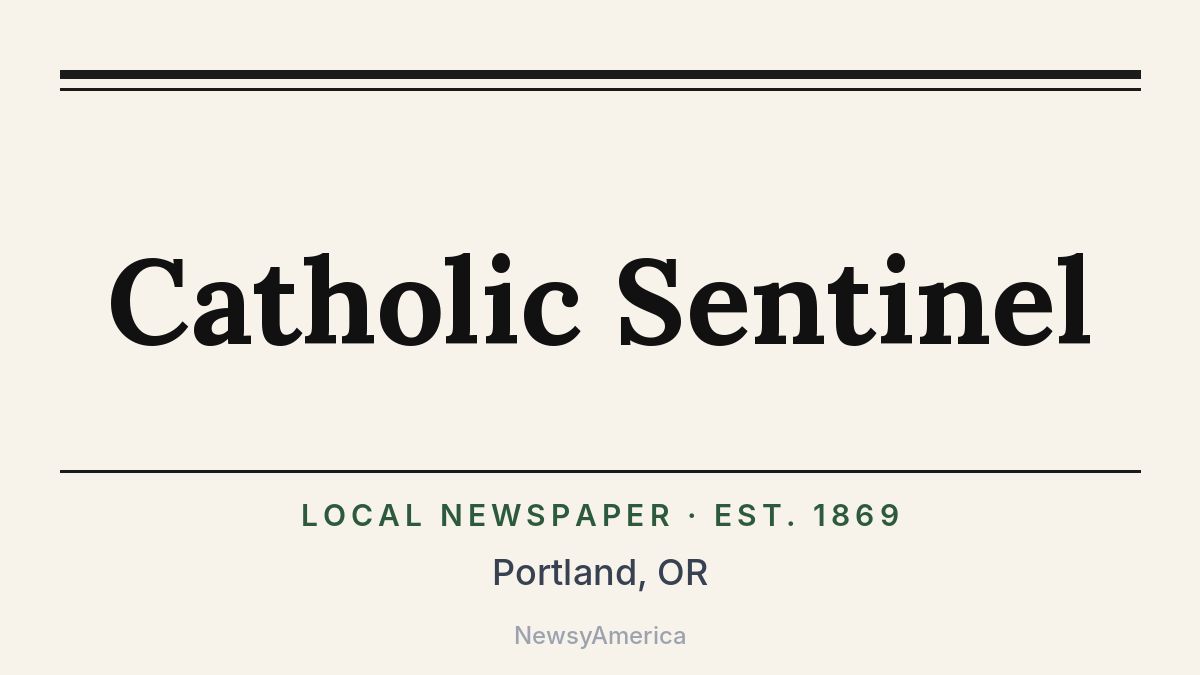 Catholic Sentinel – Portland, OR