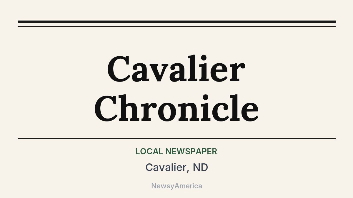 Cavalier Chronicle – Cavalier, ND