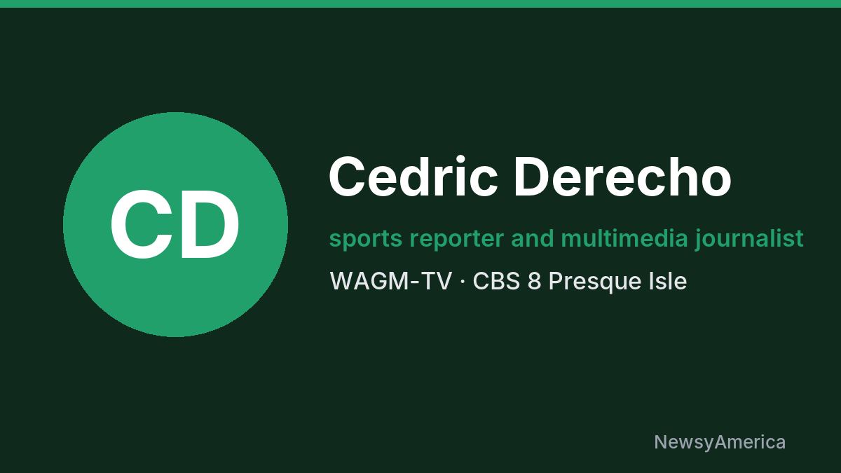 Cedric Derecho – WAGM-TV, Presque Isle