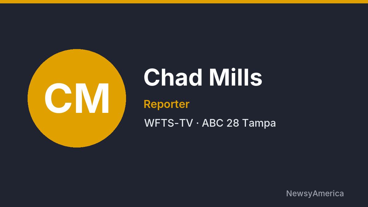 Chad Mills – WFTS-TV, Tampa