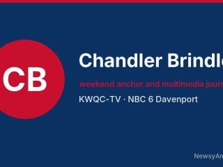 Chandler Brindley, weekend anchor and multimedia journalist, KWQC-TV