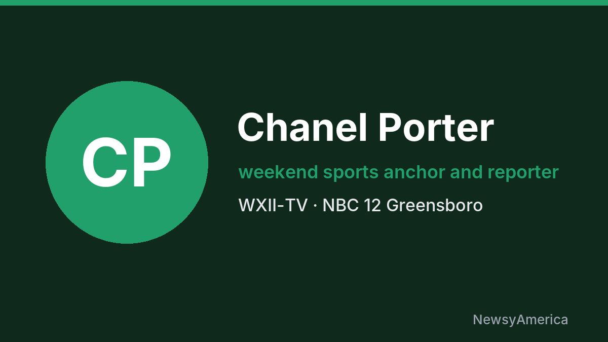 Chanel Porter – WXII-TV, Greensboro