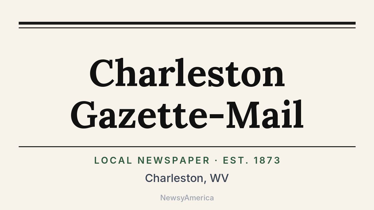 Charleston Gazette-Mail – West Virginia