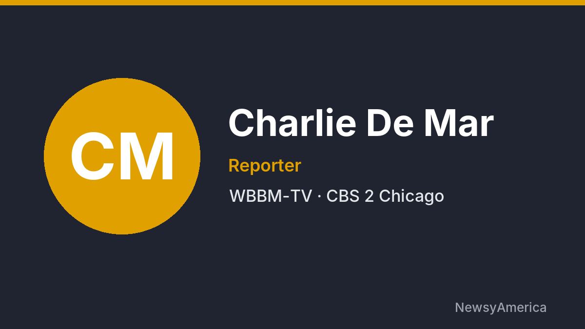 Charlie De Mar – WBBM-TV, Chicago