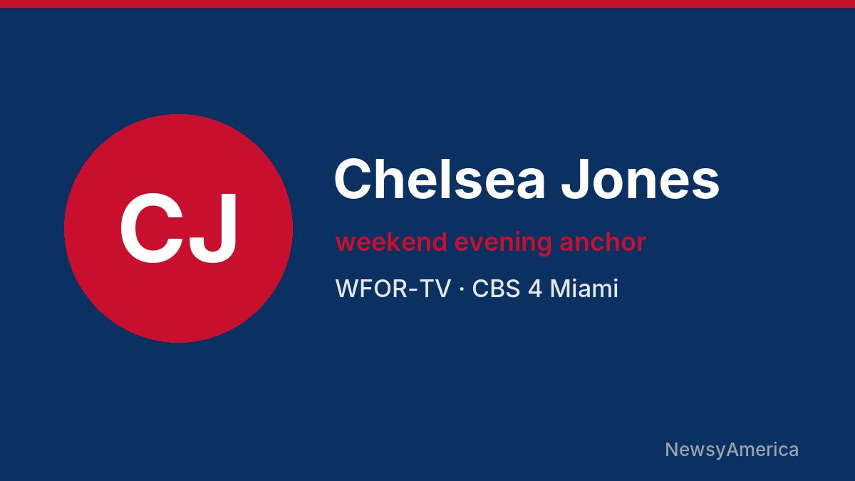 Chelsea Jones – WFOR-TV, Miami