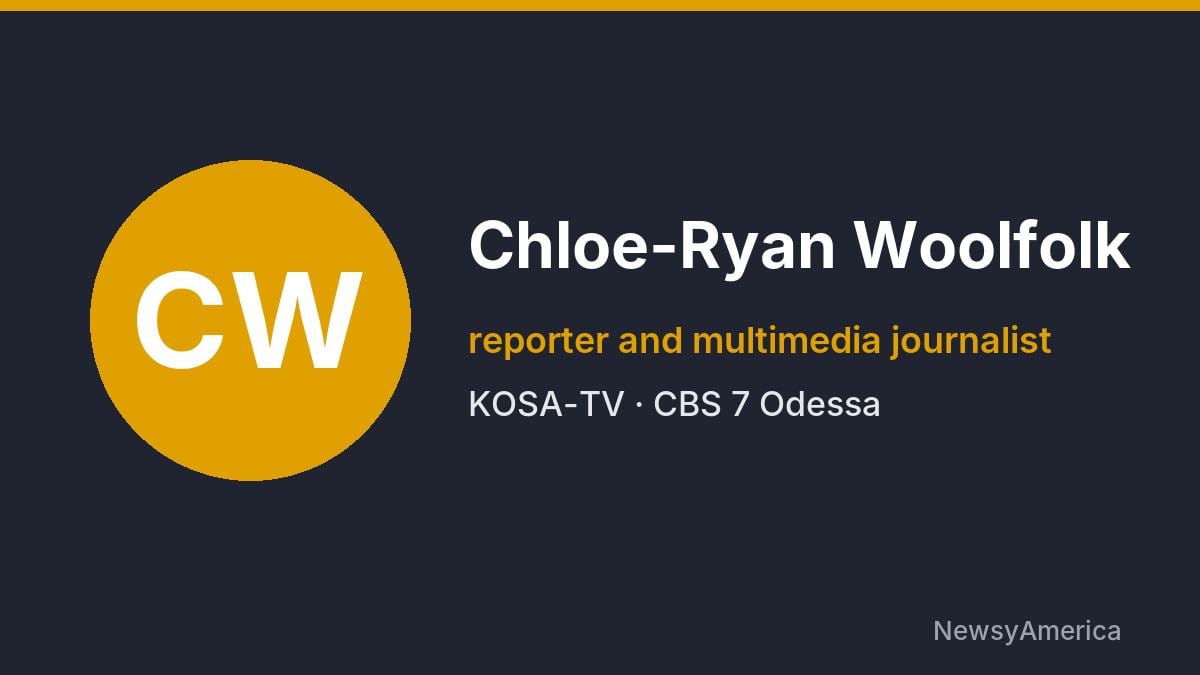 Chloe-Ryan Woolfolk – KOSA-TV, Odessa