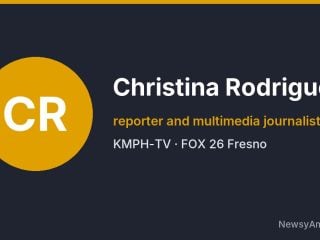 Christina Rodriguez, reporter and multimedia journalist, KMPH-TV