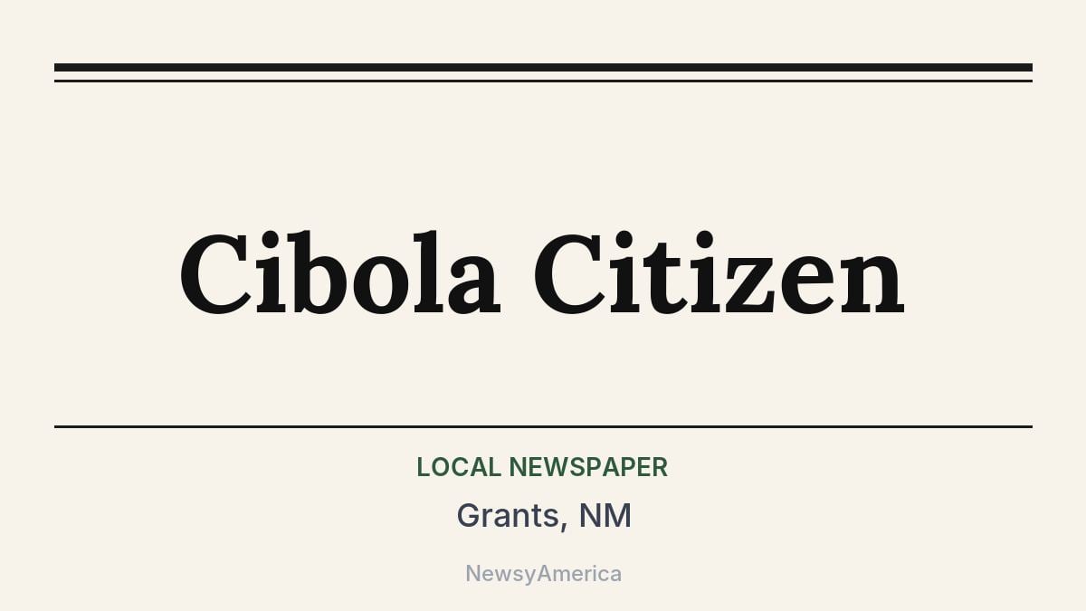 Cibola Citizen – Grants, NM
