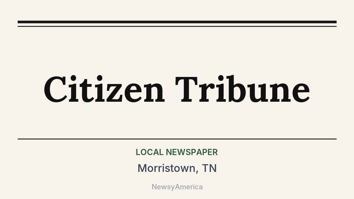 Citizen Tribune – Morristown, TN