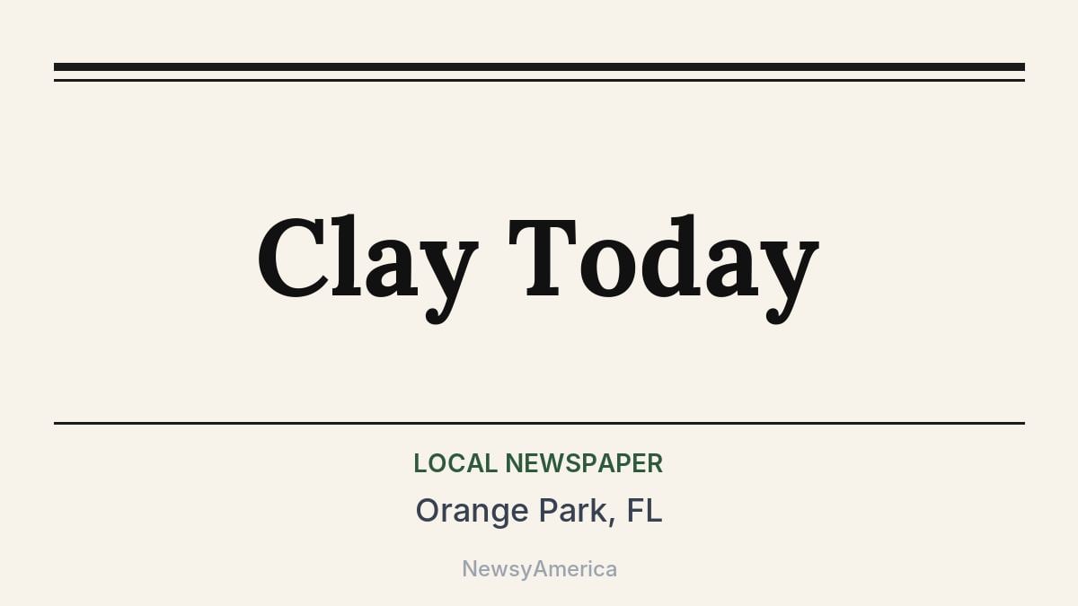 Clay Today – Orange Park, FL