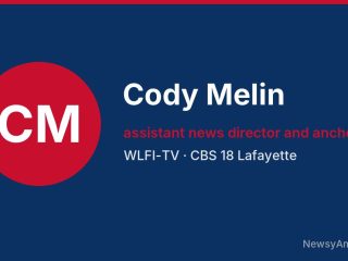 Cody Melin, assistant news director and anchor, WLFI-TV