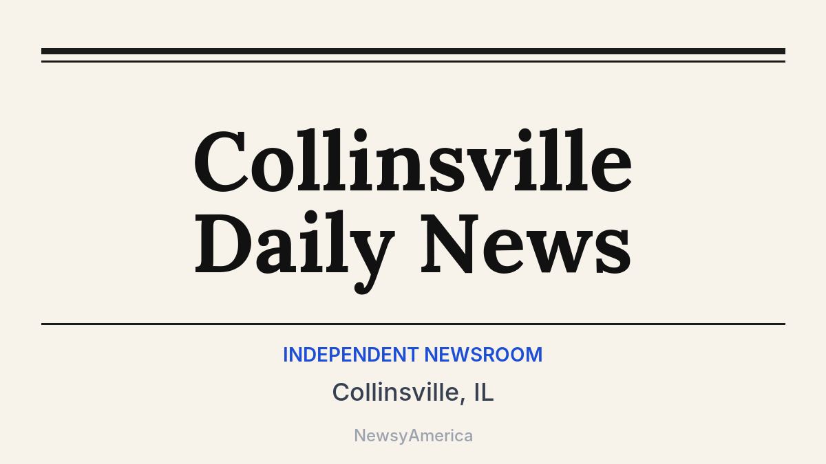Collinsville Daily News – Collinsville, IL