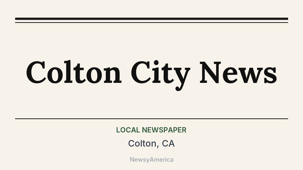 Colton City News – Colton, CA
