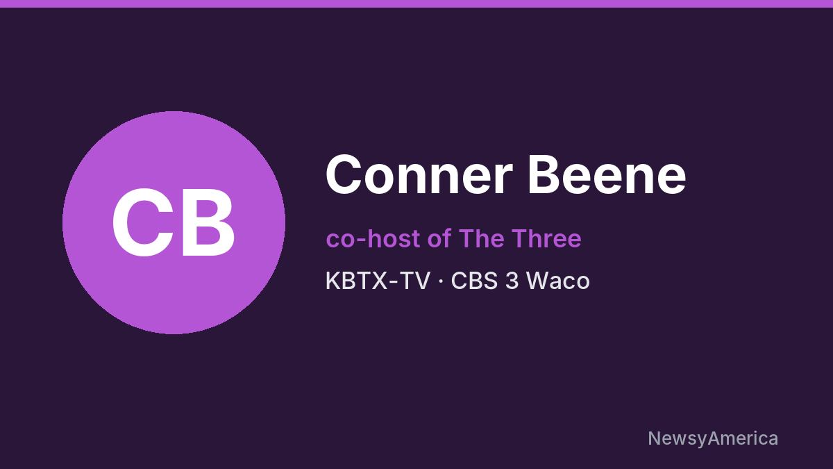Conner Beene – KBTX-TV, Waco