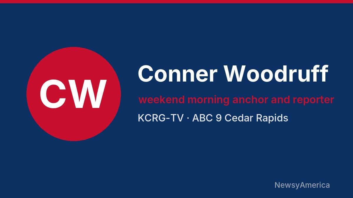Conner Woodruff – KCRG-TV, Cedar Rapids