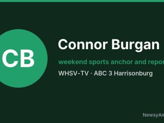 Connor Burgan, weekend sports anchor and reporter, WHSV-TV