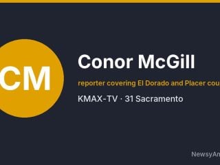Conor McGill, reporter covering El Dorado and Placer counties, KMAX-TV