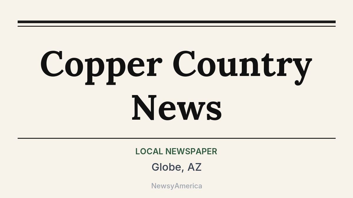 Copper Country News – Globe, AZ
