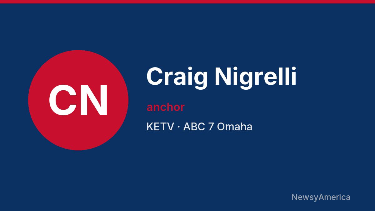 Craig Nigrelli – KETV, Omaha