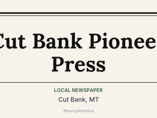 Cut Bank Pioneer Press, Cut Bank, MT