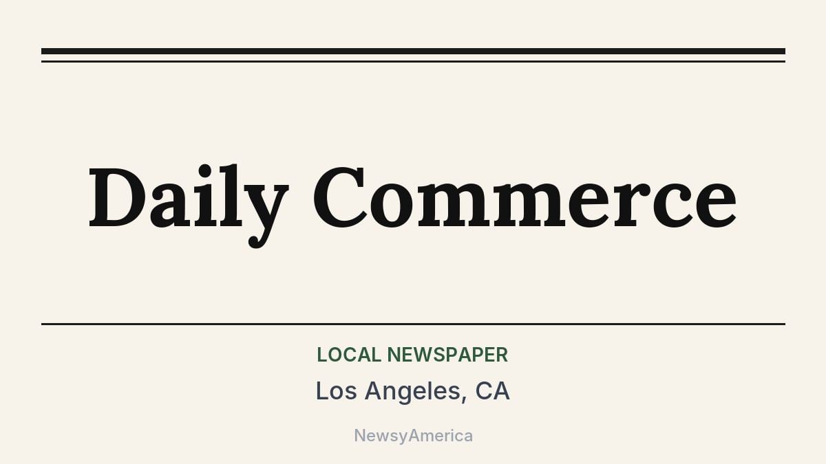 Daily Commerce – Los Angeles, CA