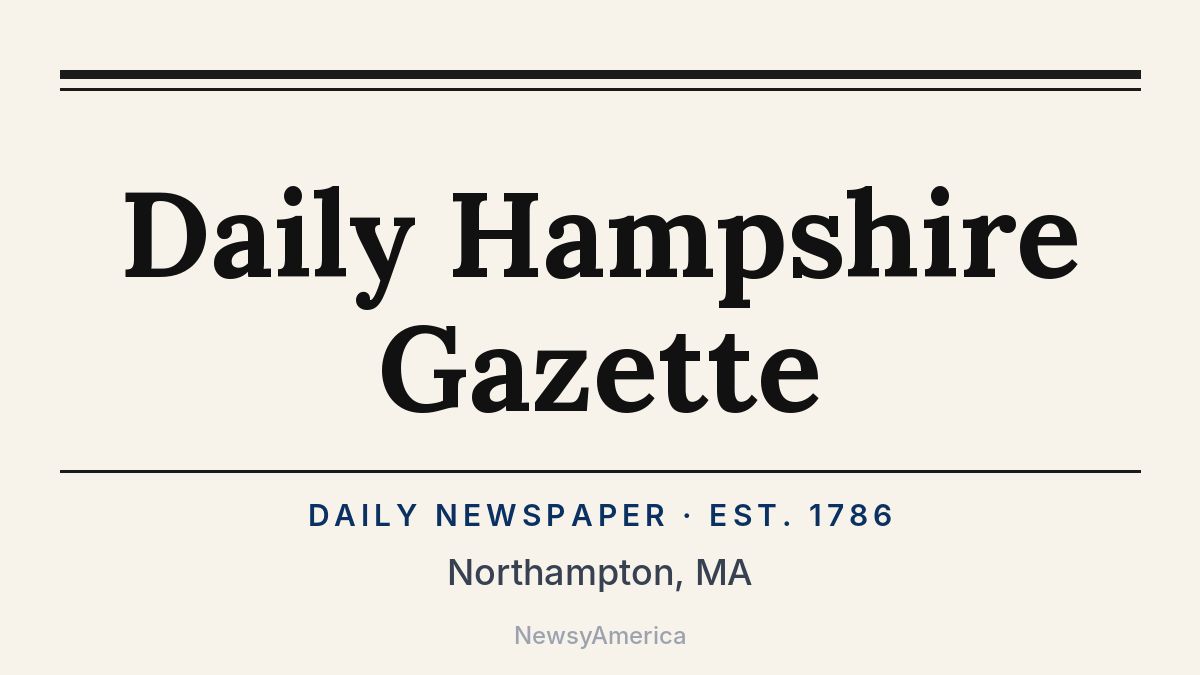 Daily Hampshire Gazette – Northampton, MA