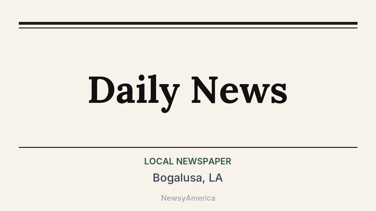 Daily News – Bogalusa, LA