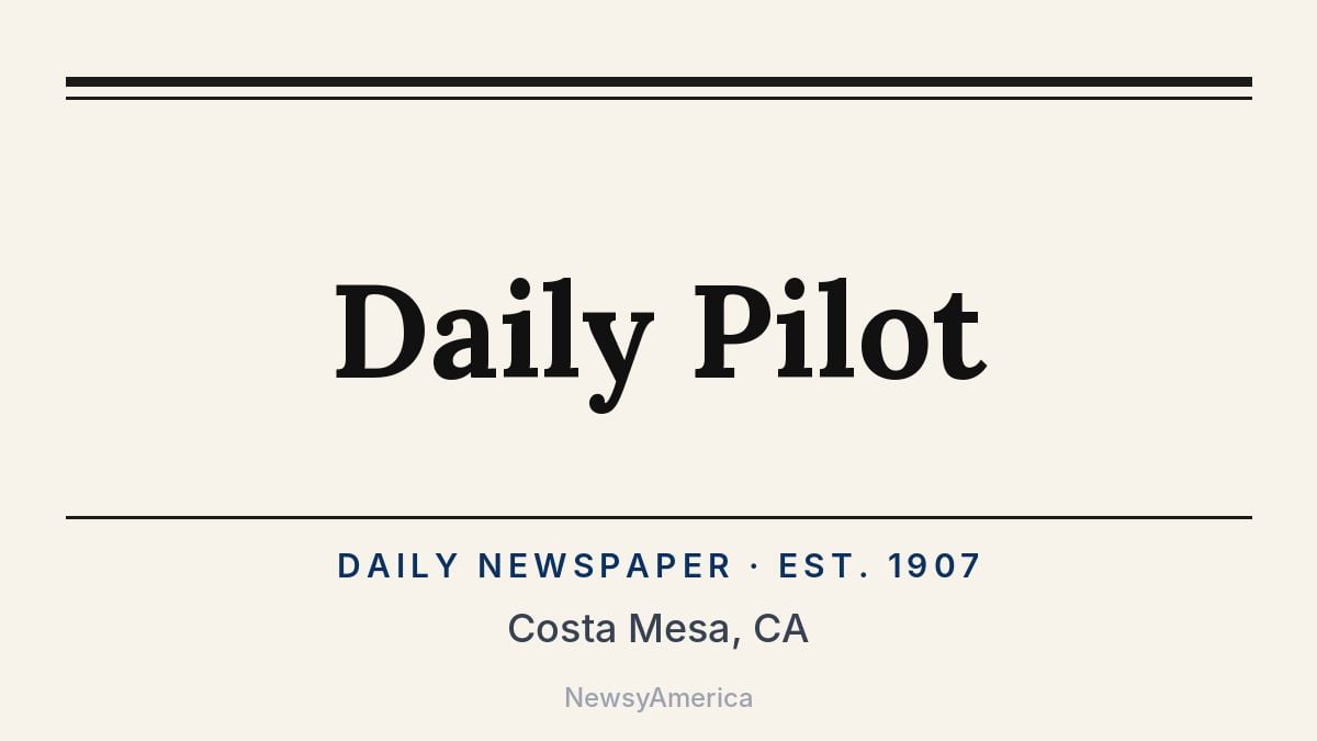 Daily Pilot – Costa Mesa, CA