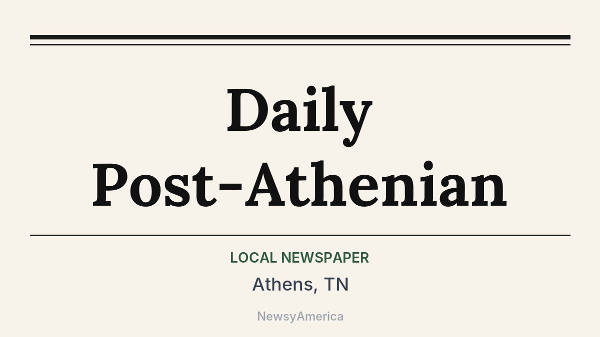 Daily Post-Athenian – Athens, TN
