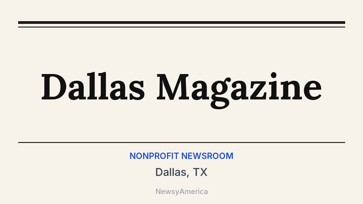 Dallas Magazine – Dallas, TX
