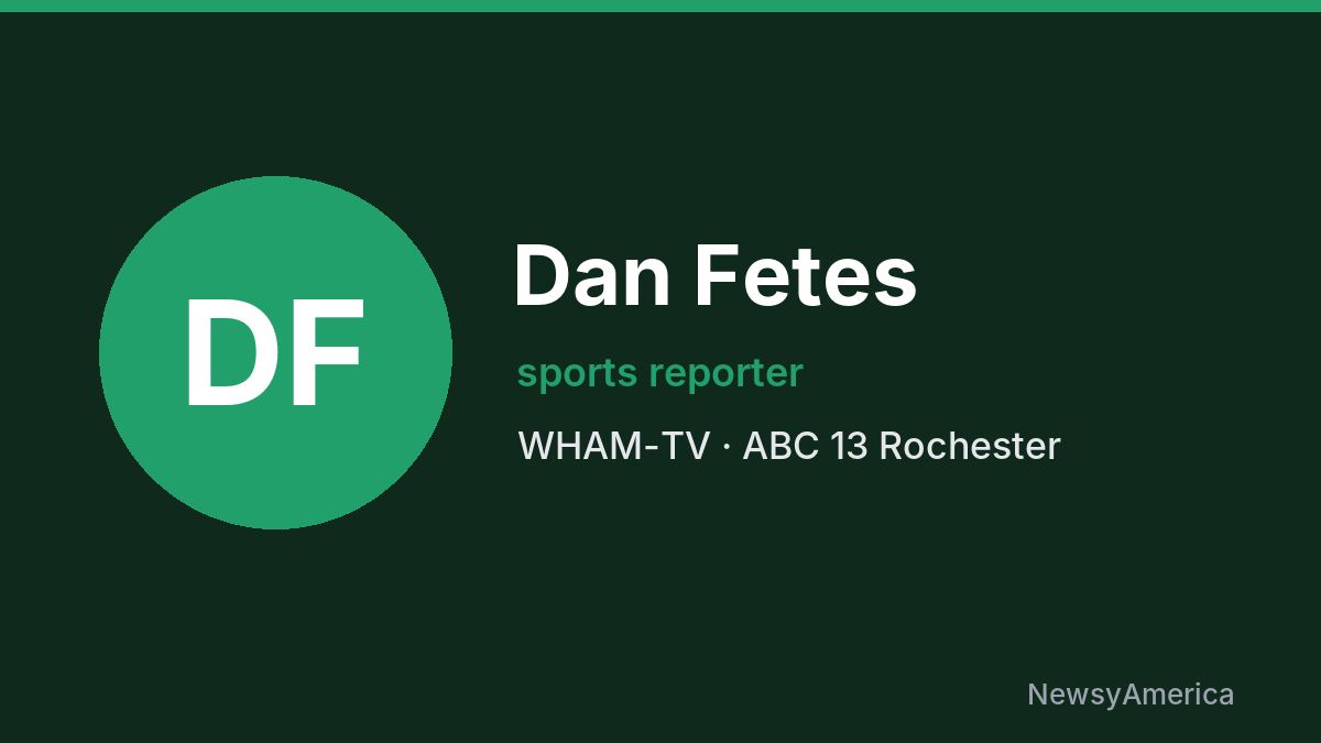 Dan Fetes – WHAM-TV, Rochester