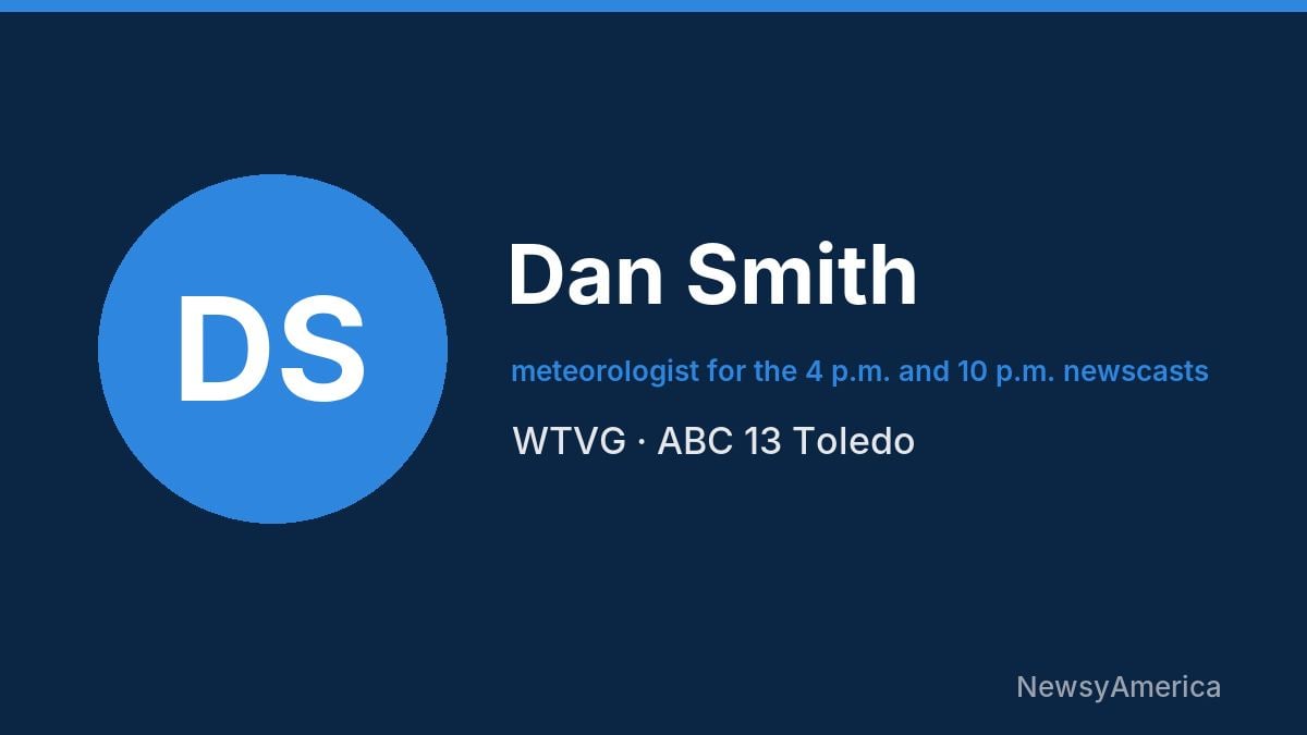 Dan Smith – WTVG, Toledo