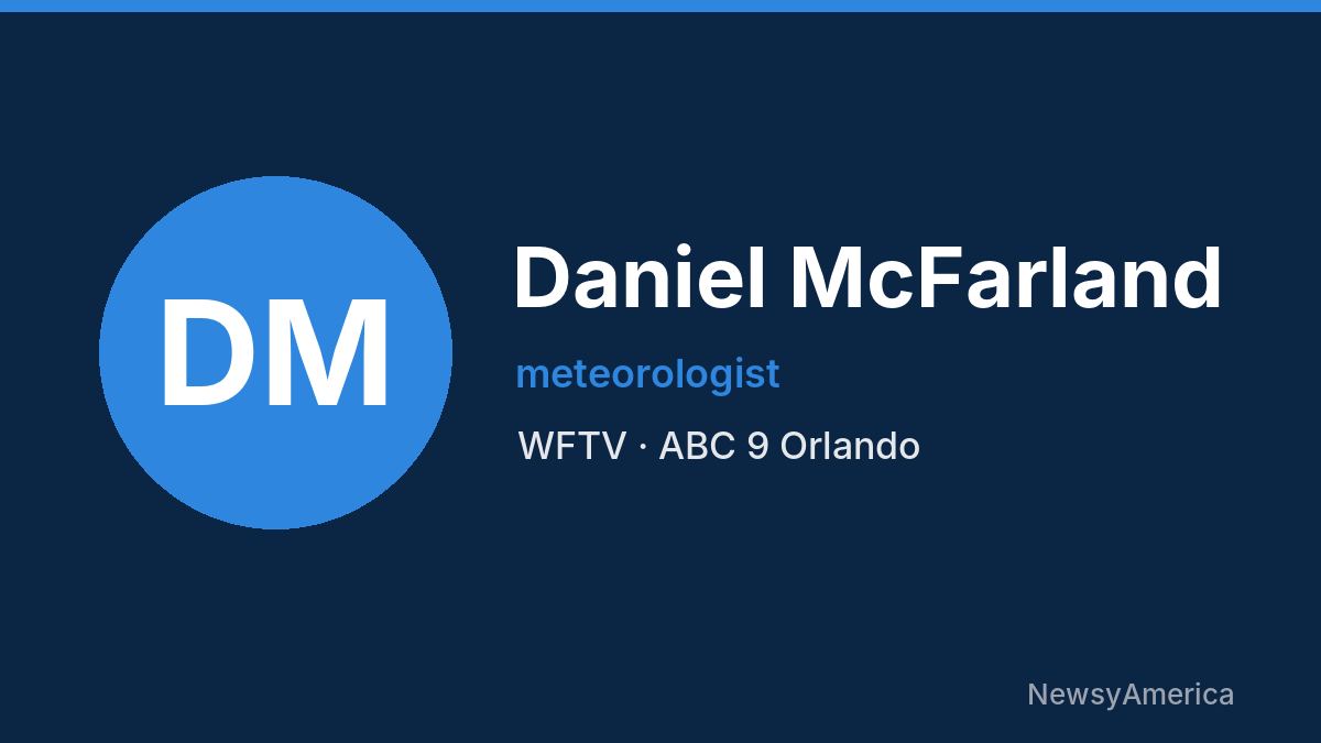 Daniel McFarland – WFTV, Orlando