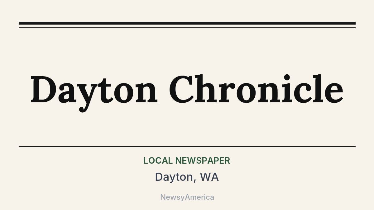 Dayton Chronicle – Dayton, WA