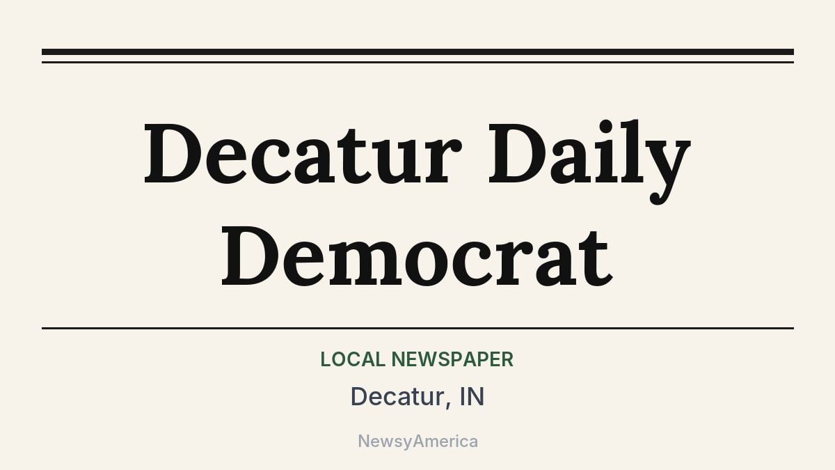 Decatur Daily Democrat – Decatur, IN