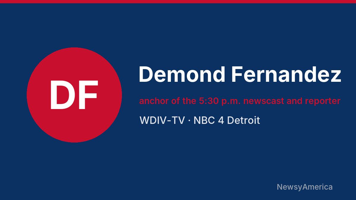 Demond Fernandez – WDIV-TV, Detroit