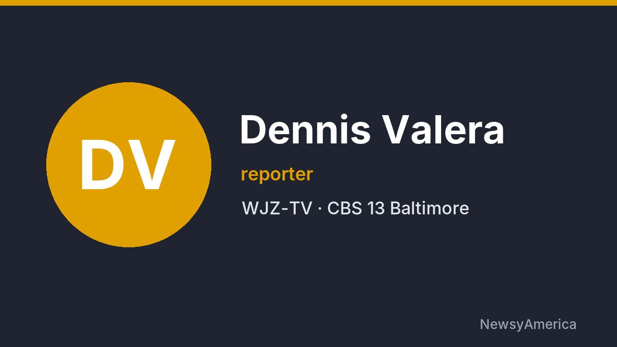 Dennis Valera – WJZ-TV, Baltimore