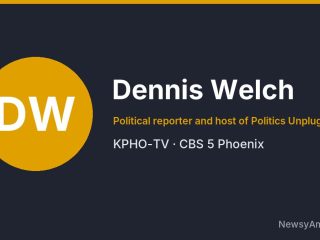 Dennis Welch, Political reporter and host of Politics Unplugged, KPHO-TV