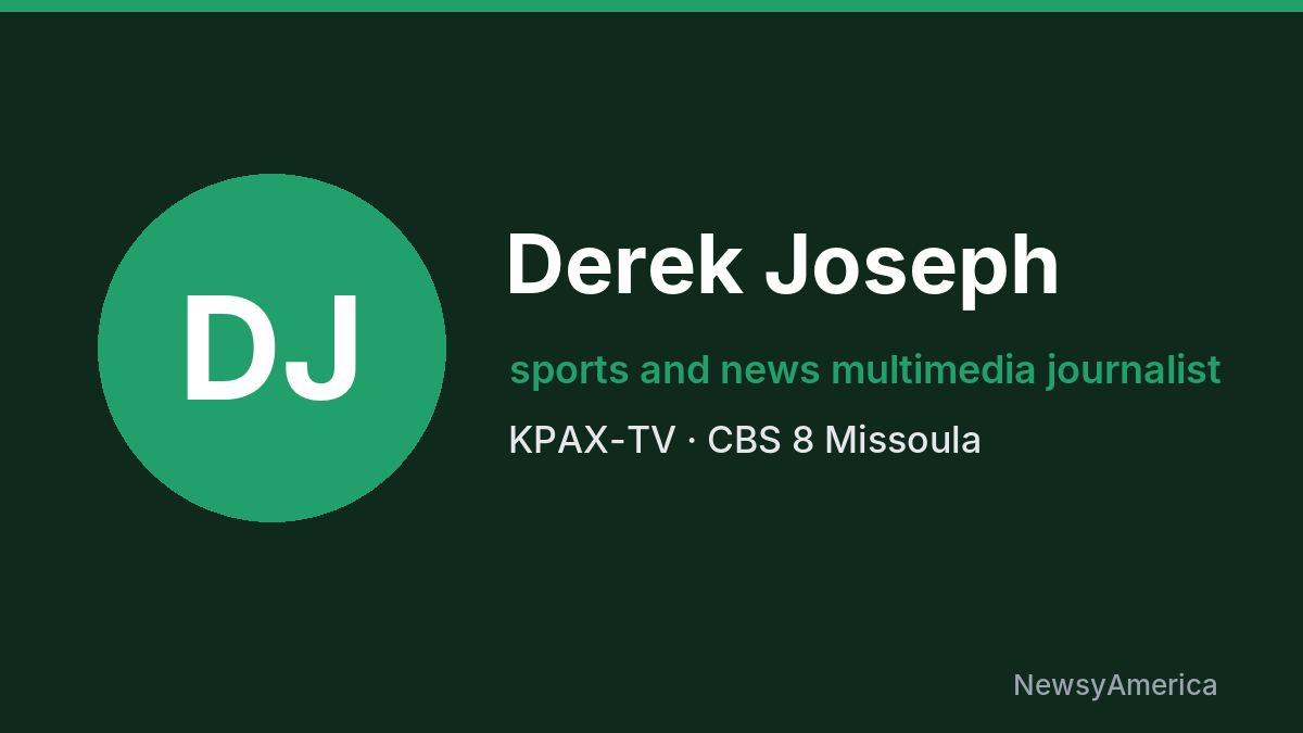 Derek Joseph – KPAX-TV, Missoula