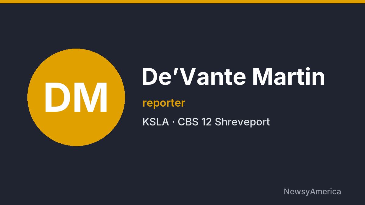 De’Vante Martin – KSLA, Shreveport