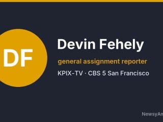 Devin Fehely, general assignment reporter, KPIX-TV