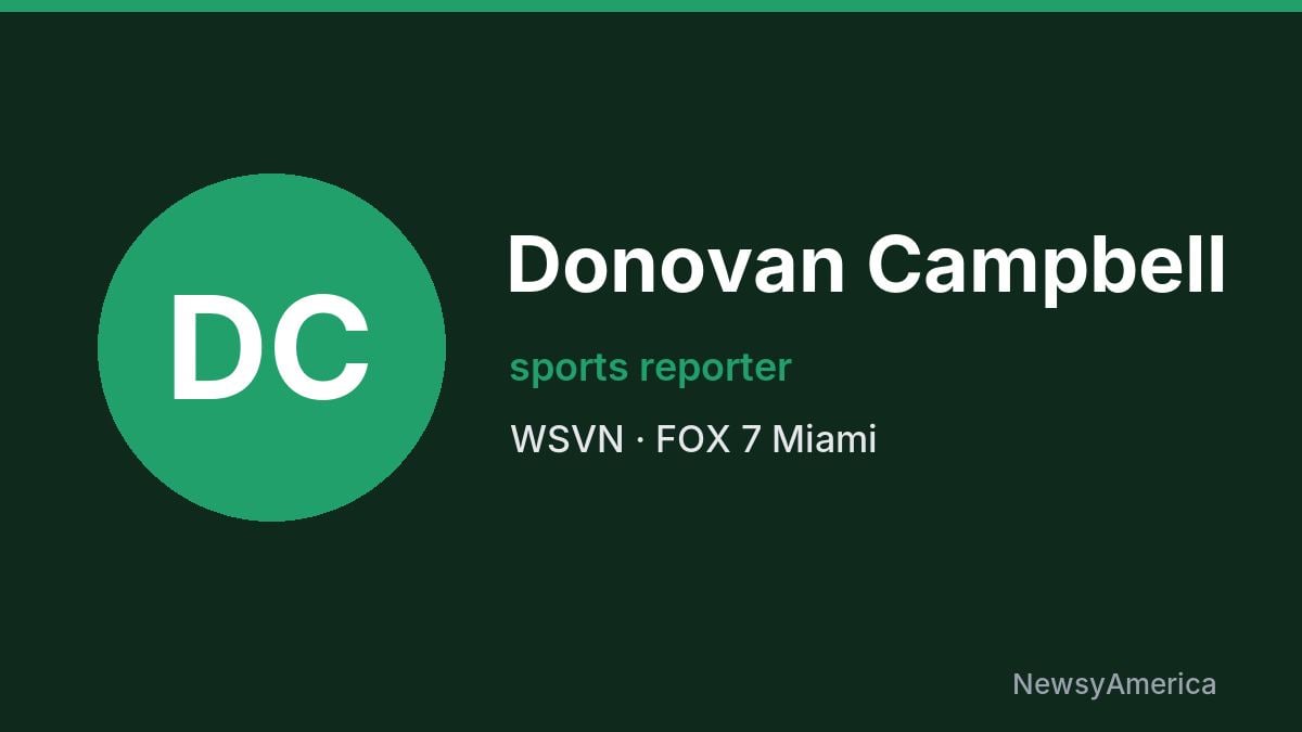 Donovan Campbell – WSVN, Miami